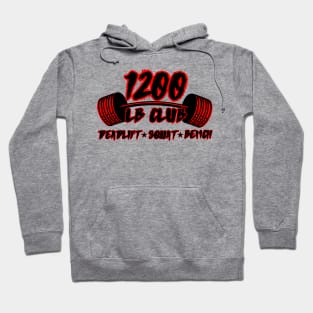 1200 lb club squat deadlift bench Hoodie